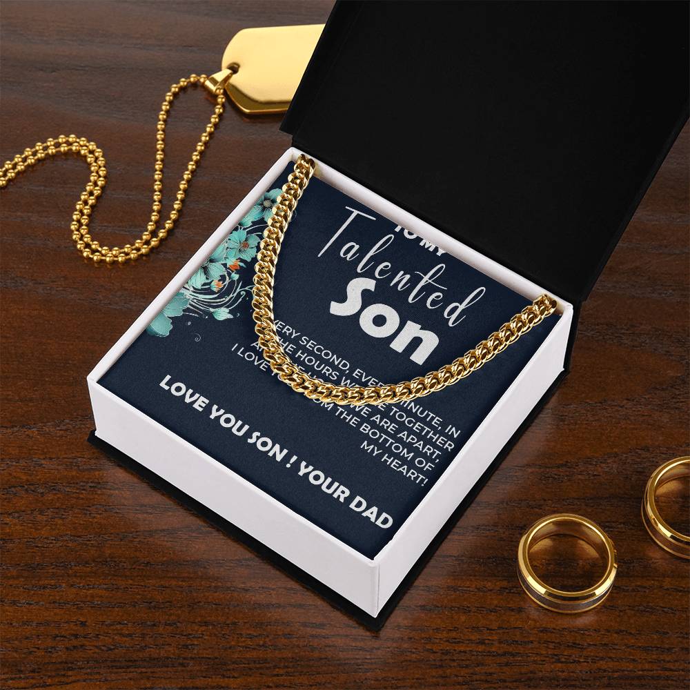 To My Talented Son | Cuban Link Chain Gift from Dad to Son