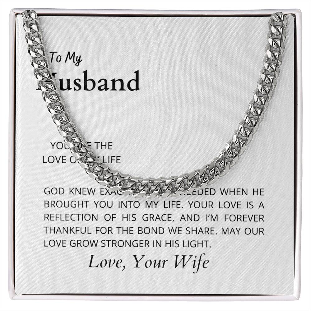 To My Husband, the Love of My Life | Classic Cuban Link Chain Necklace for Any Occasion
