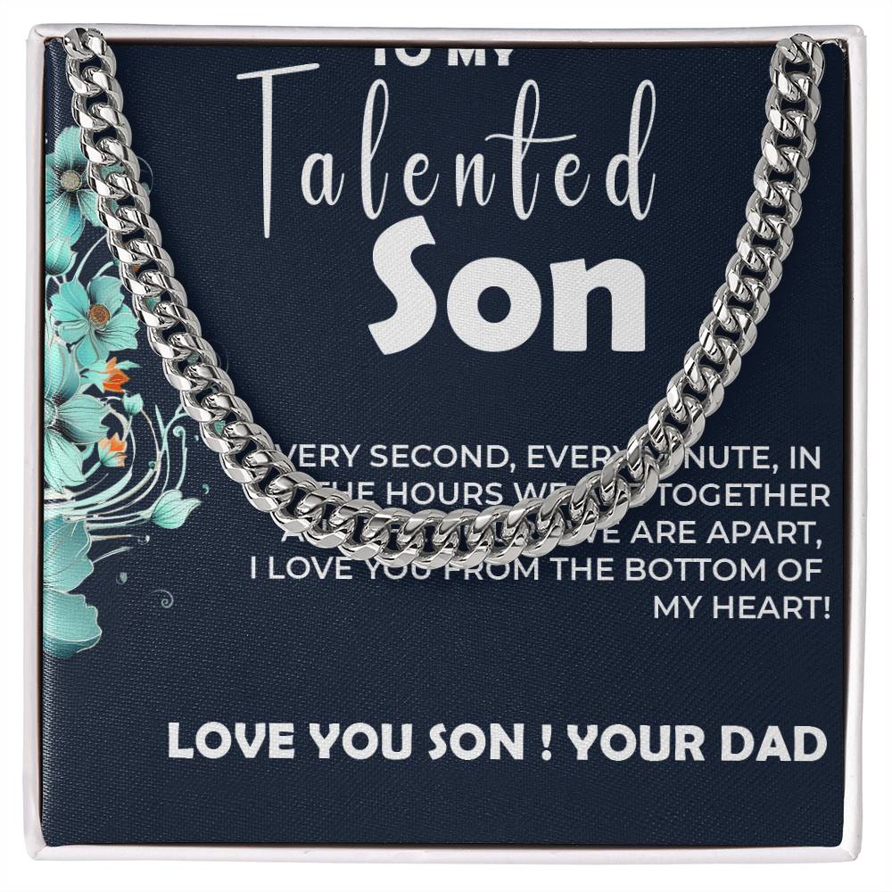 To My Talented Son | Cuban Link Chain Gift from Dad to Son