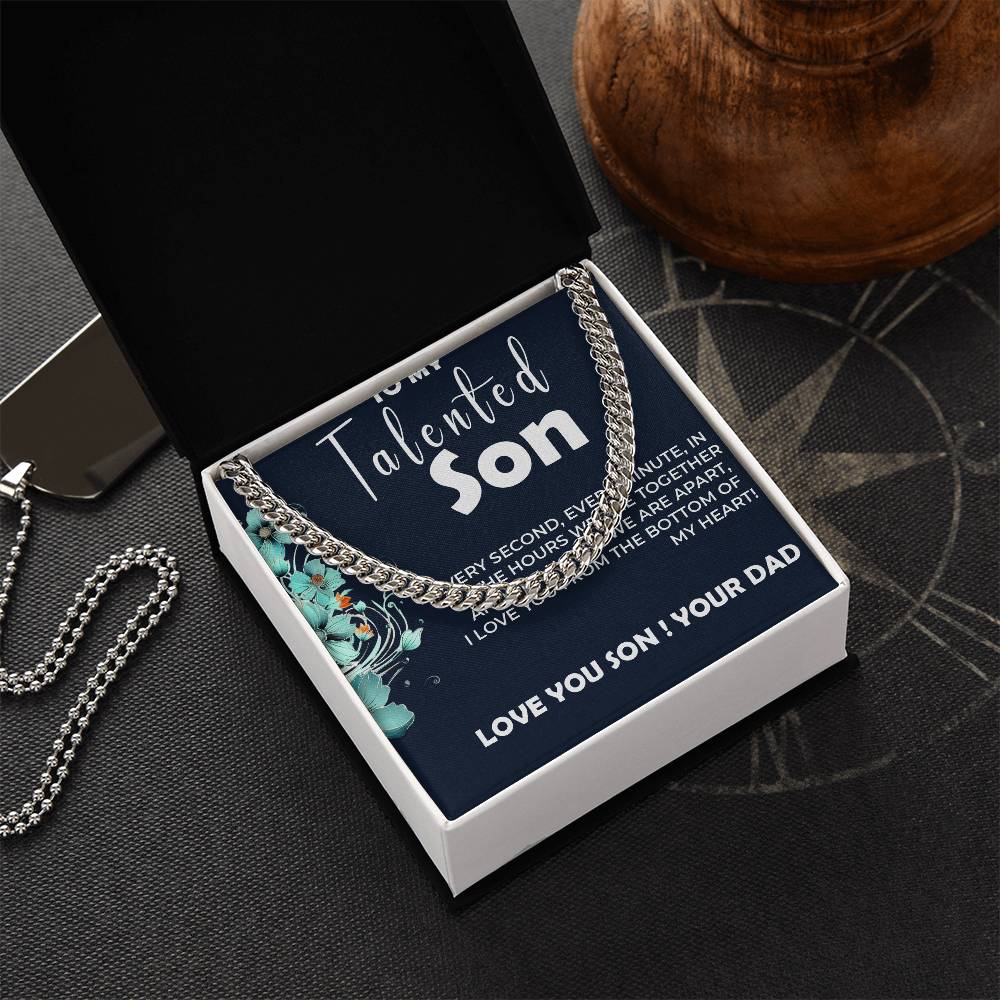 To My Talented Son | Cuban Link Chain Gift from Dad to Son