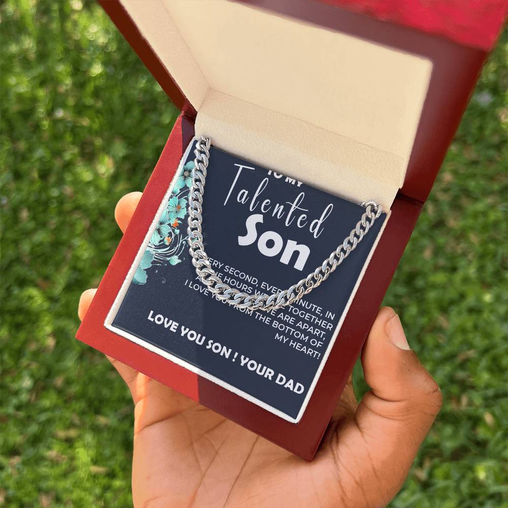 To My Talented Son | Cuban Link Chain Gift from Dad to Son