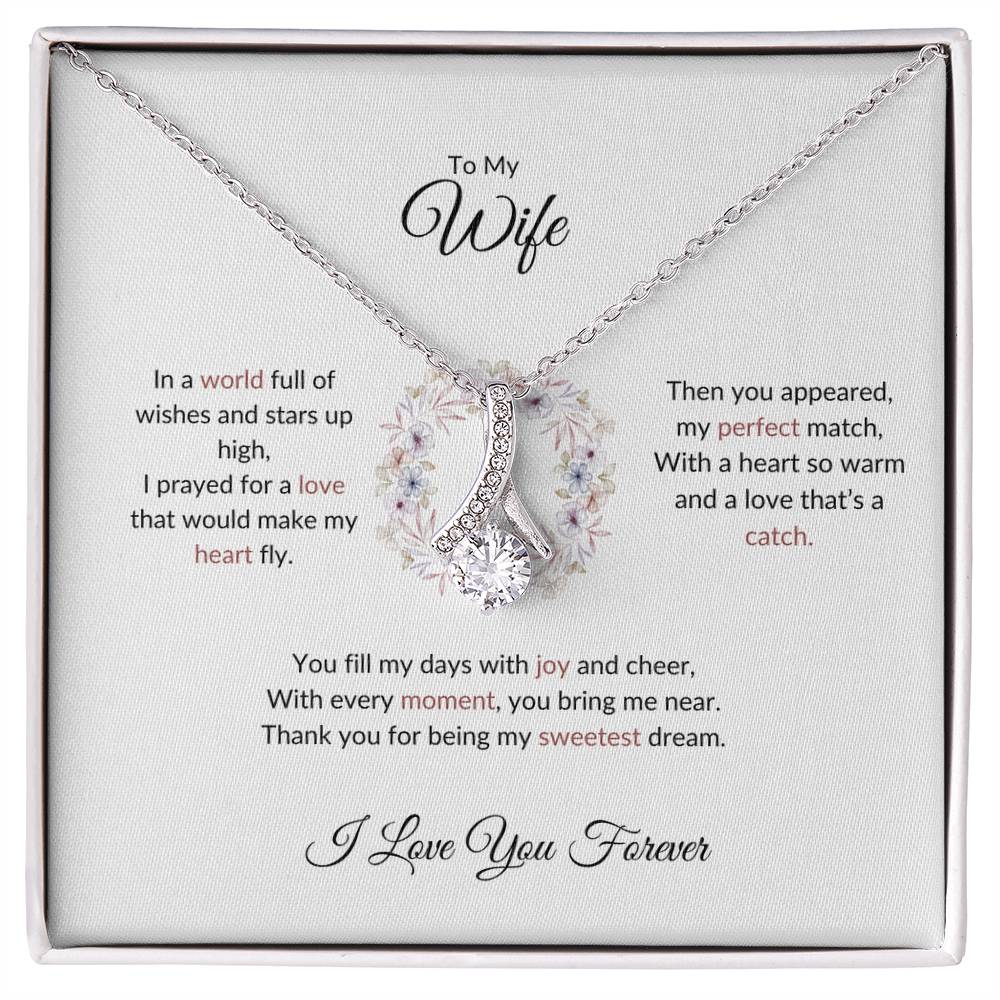 To My Wife, The Woman I Prayed For | Alluring Beauty Necklace Gift for Wife