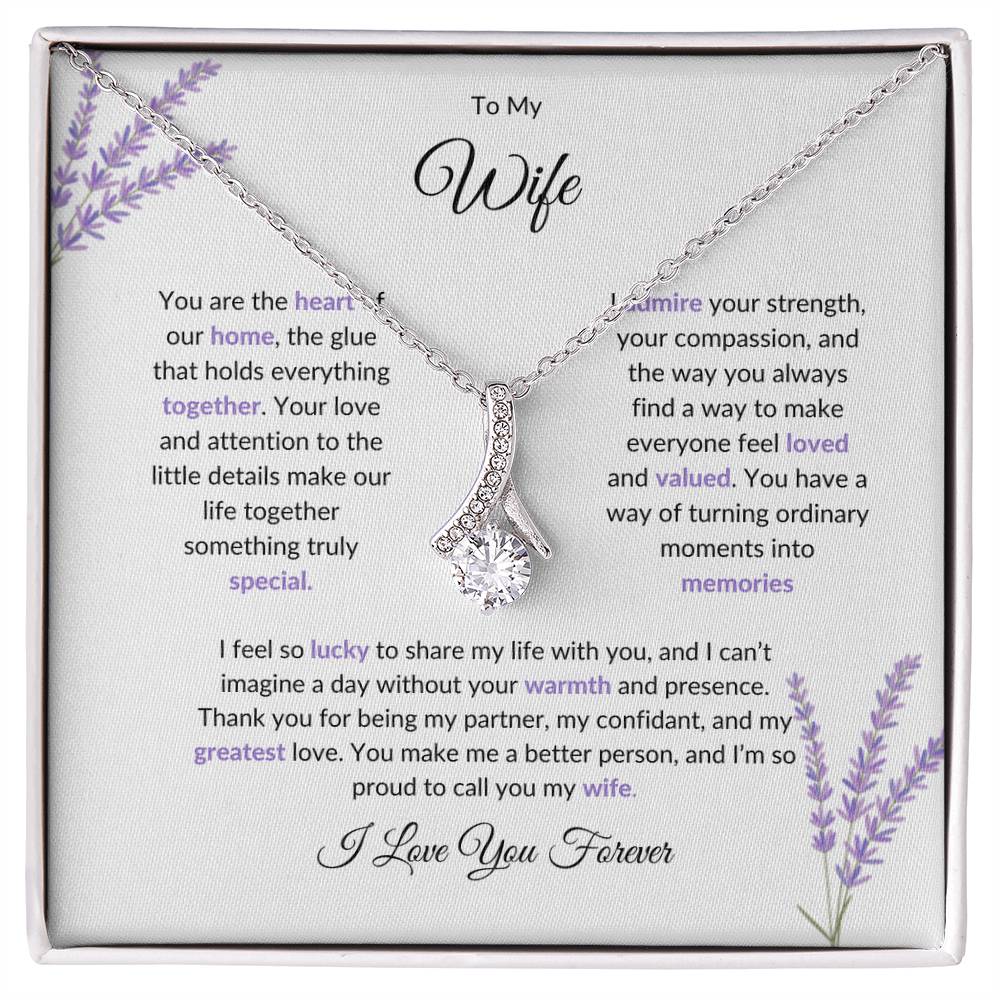 To My Wife, The Heart of Our Home | Graceful Alluring Beauty Necklace Gift for Wife