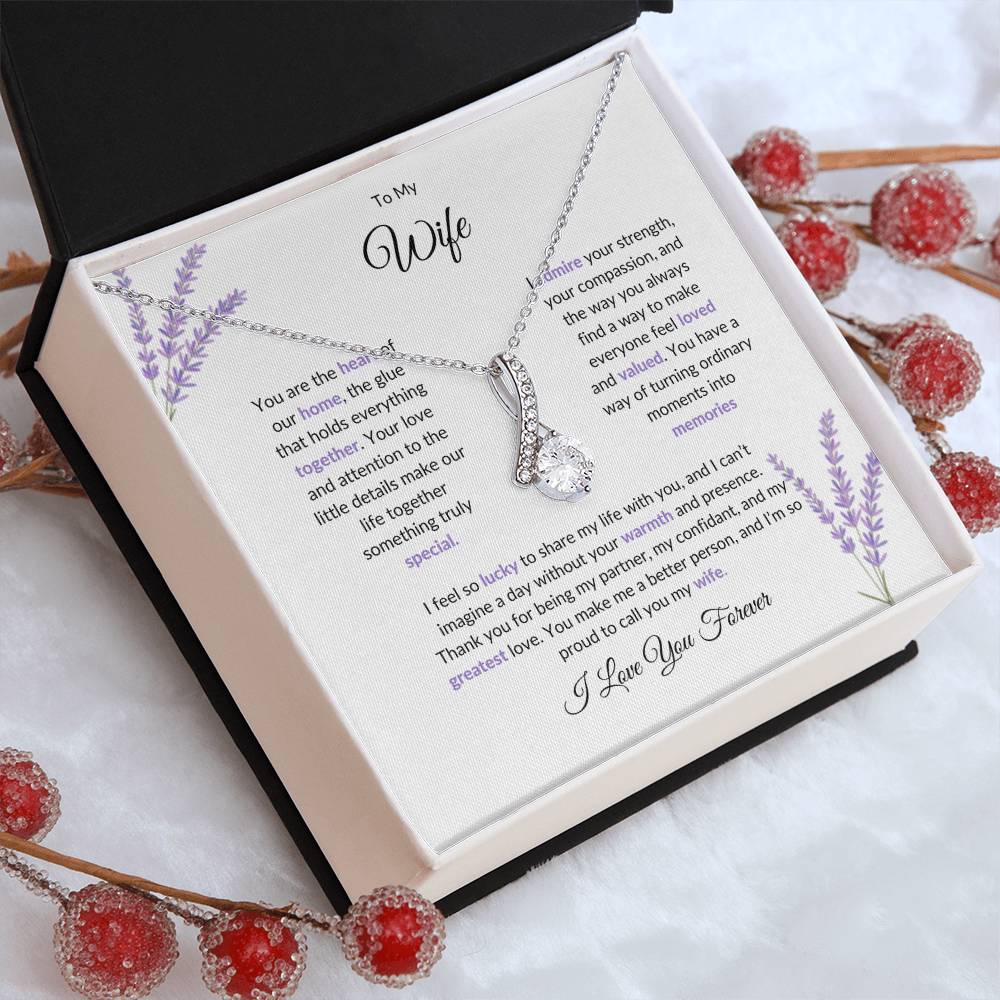 To My Wife, The Heart of Our Home | Graceful Alluring Beauty Necklace Gift for Wife