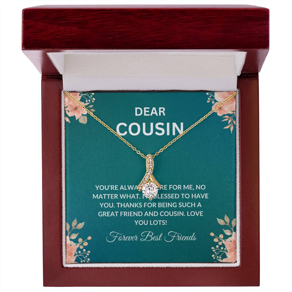Cousin Necklace | To My Cousin My Forever Best Friend - Alluring Beauty Necklace | Cousin Friendship Necklace