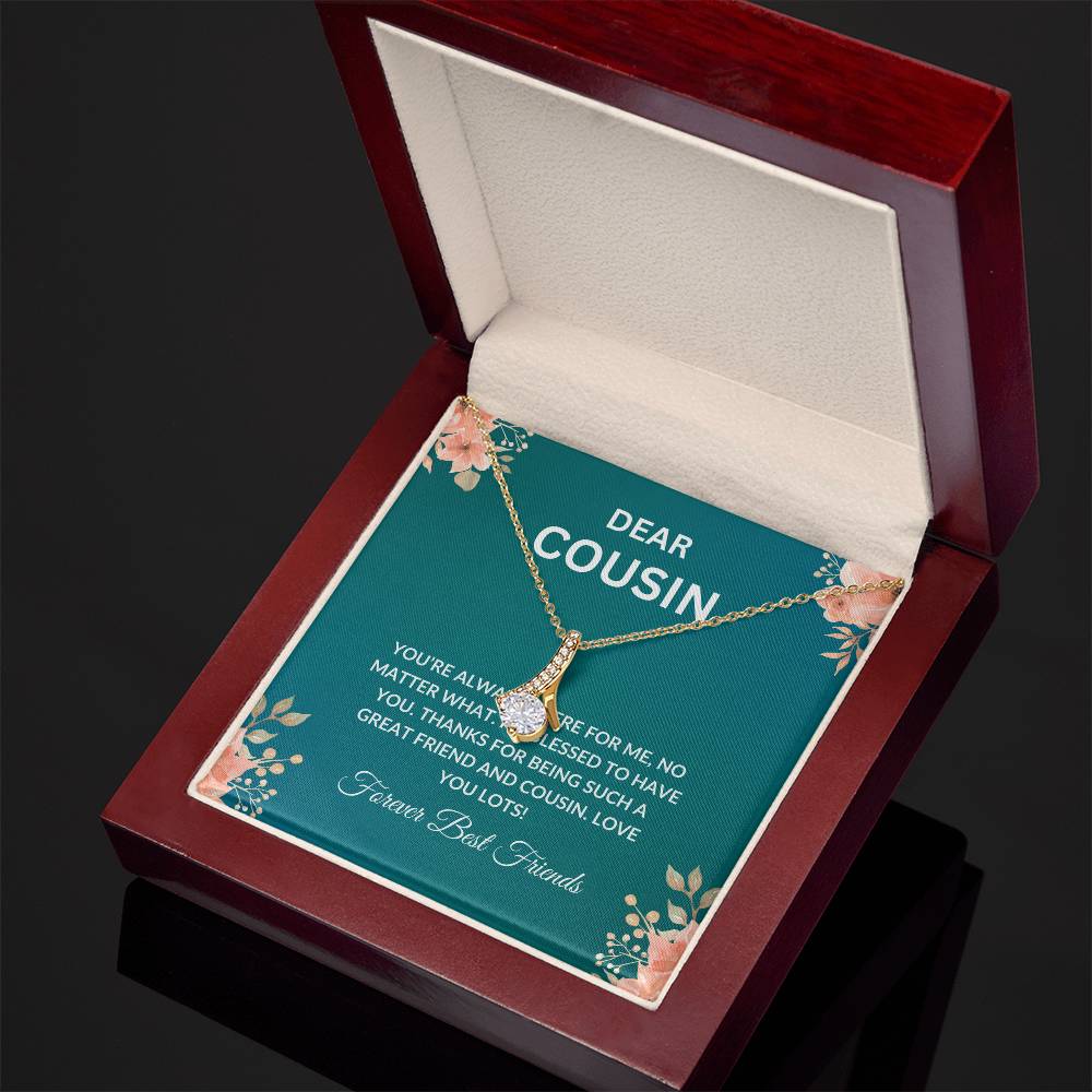 Cousin Necklace | To My Cousin My Forever Best Friend - Alluring Beauty Necklace | Cousin Friendship Necklace