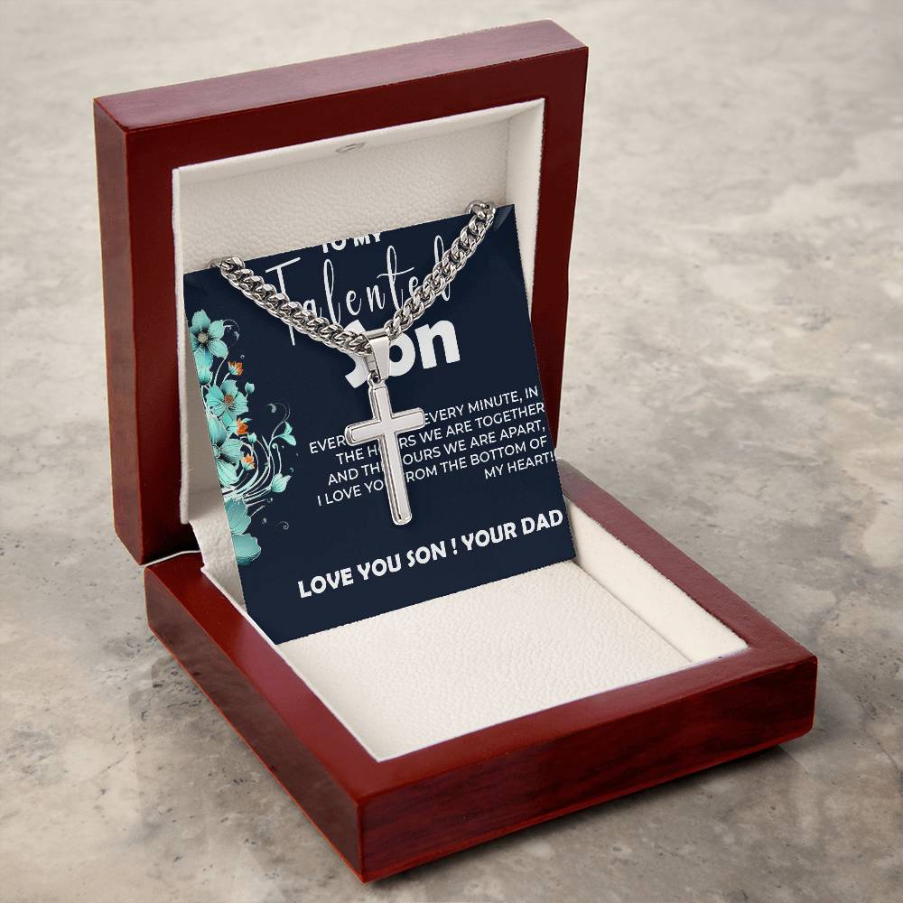 To My Talented Son | Artisan Cross Cuban Link Chain Necklace Gift from Dad to Son | Meaningful Gift For Son