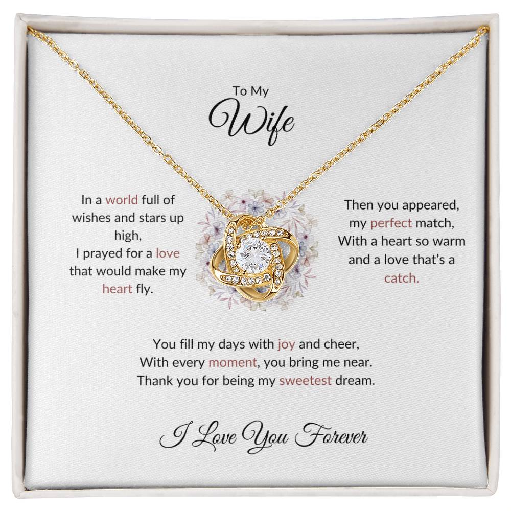 To My Wife, The Woman I Prayed For | Love Knot Necklace Gift for Wife