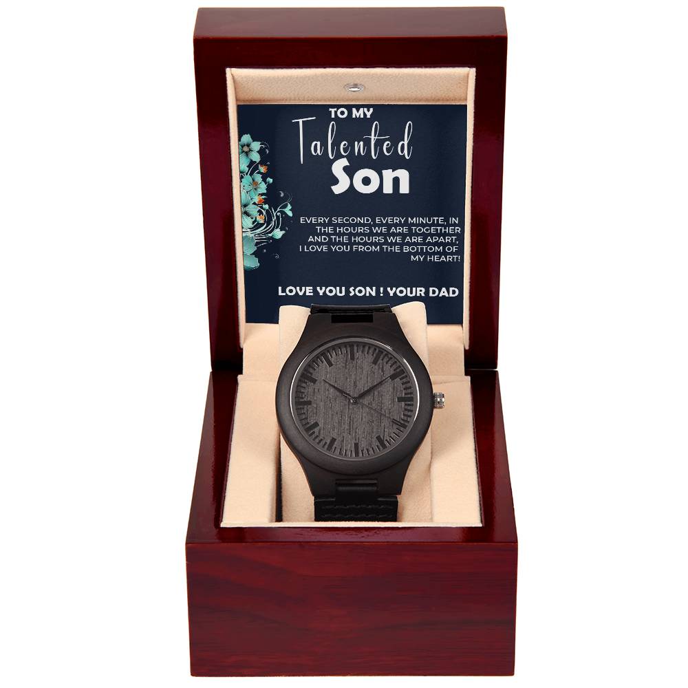 To My Talented Son | Wooden Watch Gift from Dad | Stylish Gift for Son