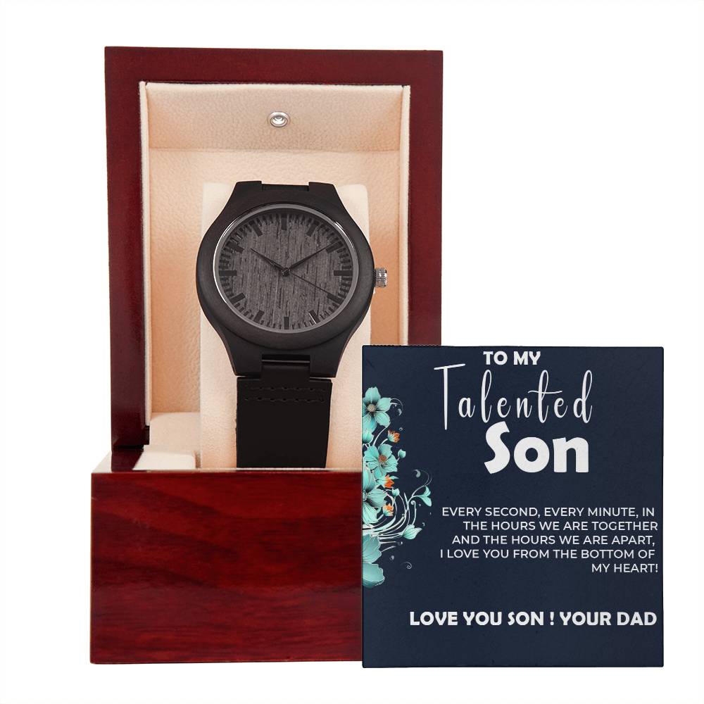 To My Talented Son | Wooden Watch Gift from Dad | Stylish Gift for Son