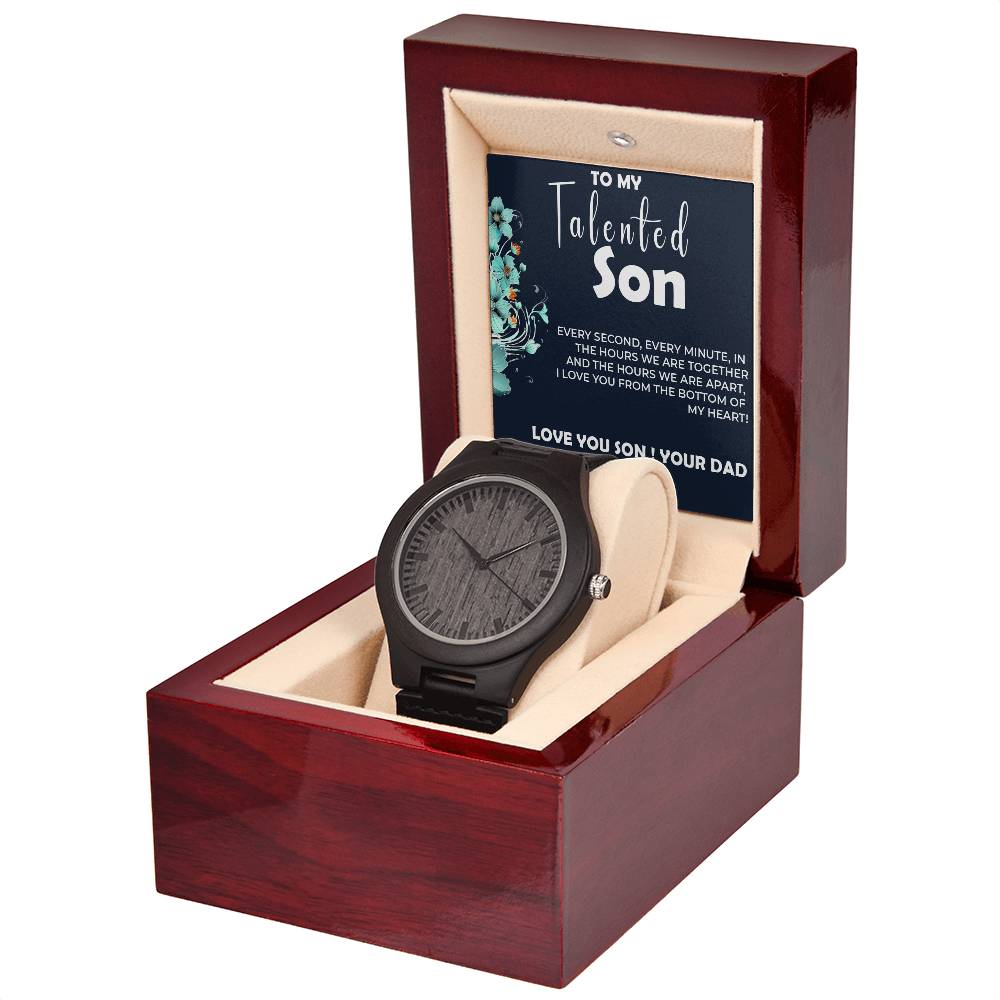 To My Talented Son | Wooden Watch Gift from Dad | Stylish Gift for Son