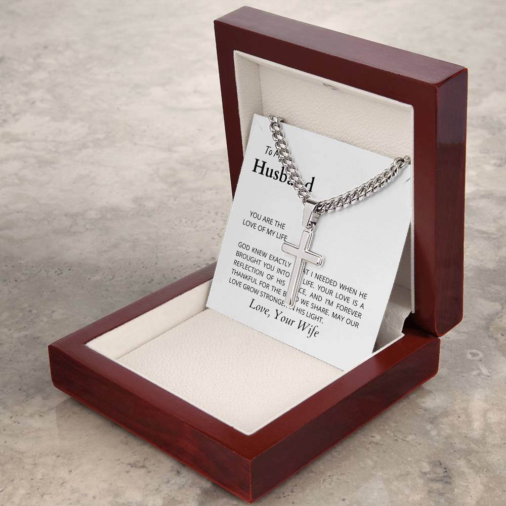 To The Love of My Life | Cuban Link Chain with Artisan Cross Necklace for My Husband