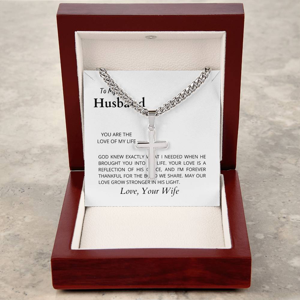To The Love of My Life | Cuban Link Chain with Artisan Cross Necklace for My Husband