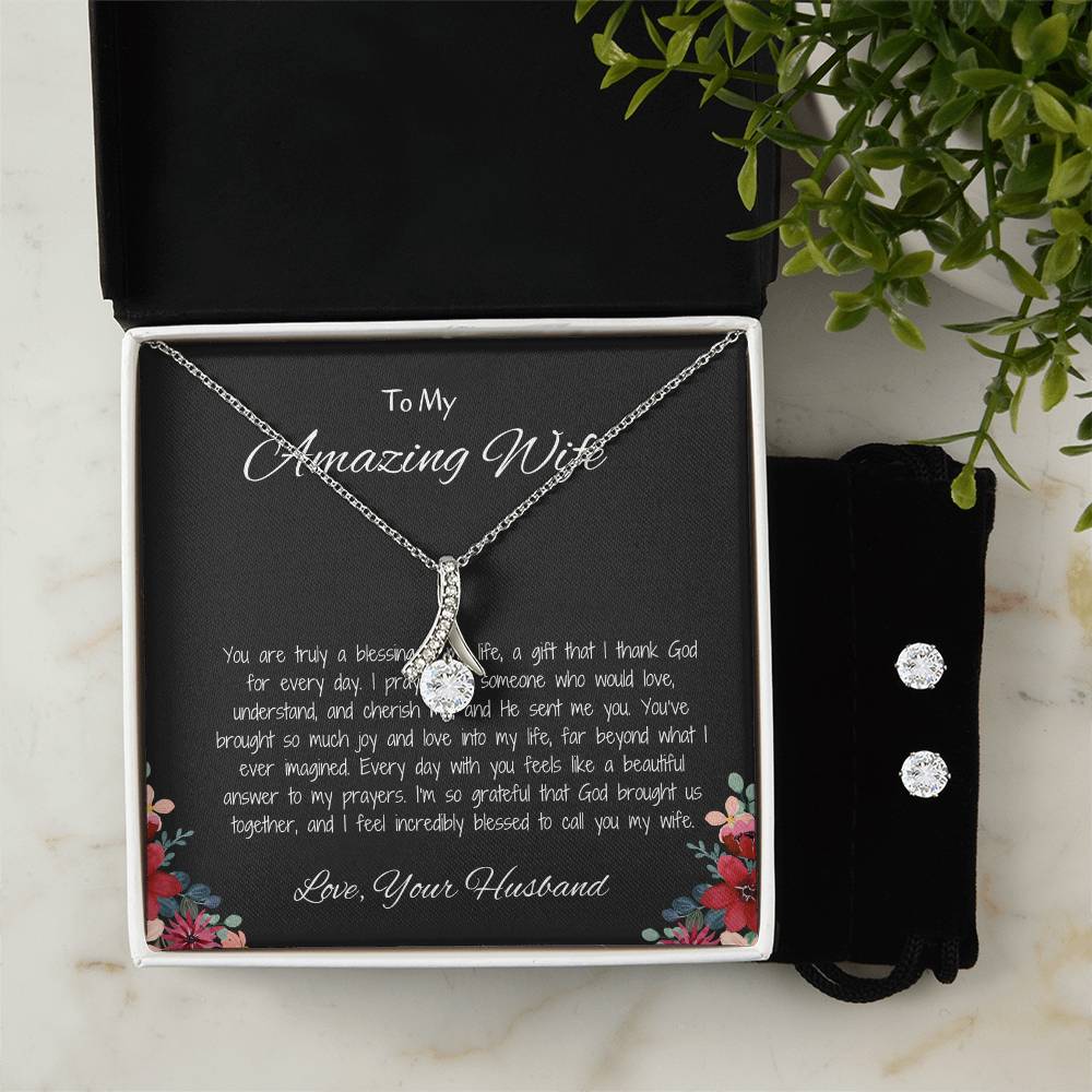To My Amazing Wife, My Love Forever - Beauty Necklace & Earring Set