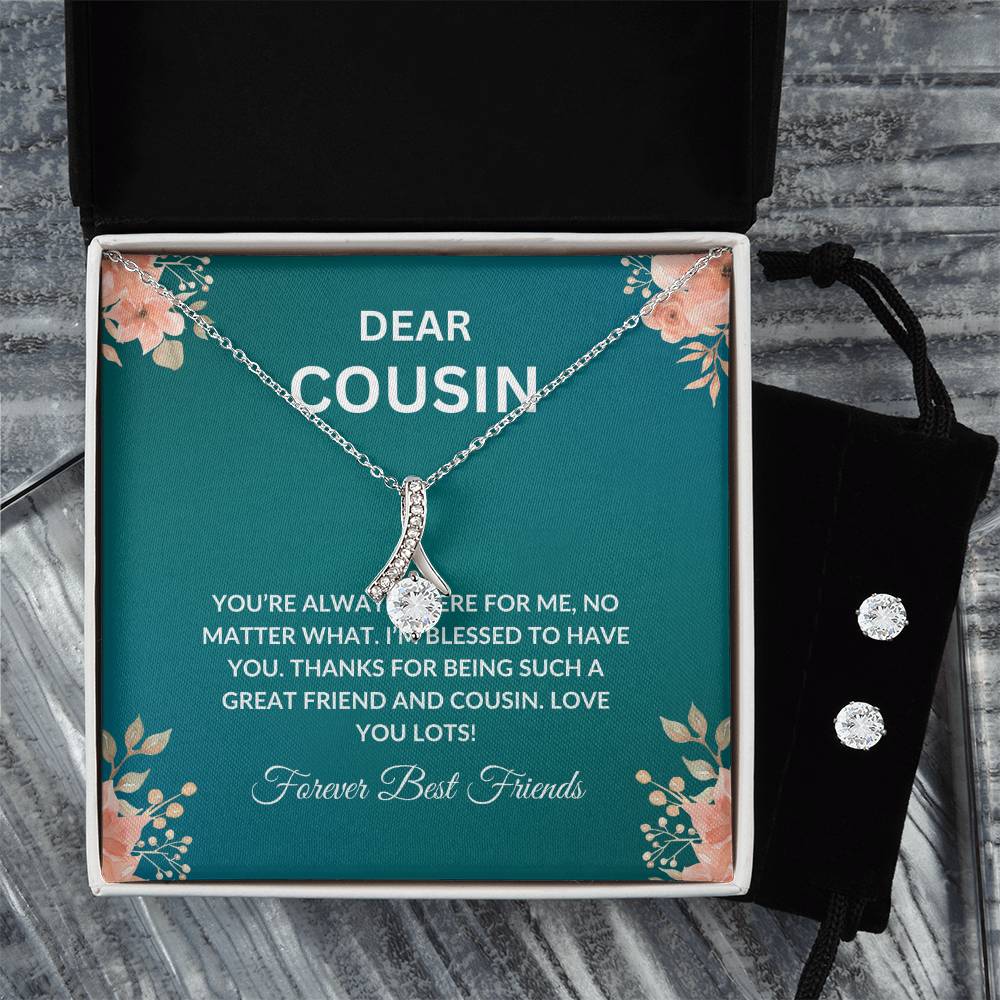 Cousin Necklace | To My Cousin My Forever Best Friend - Alluring Beauty Necklace & Earring Set | Cousin Friendship Necklace
