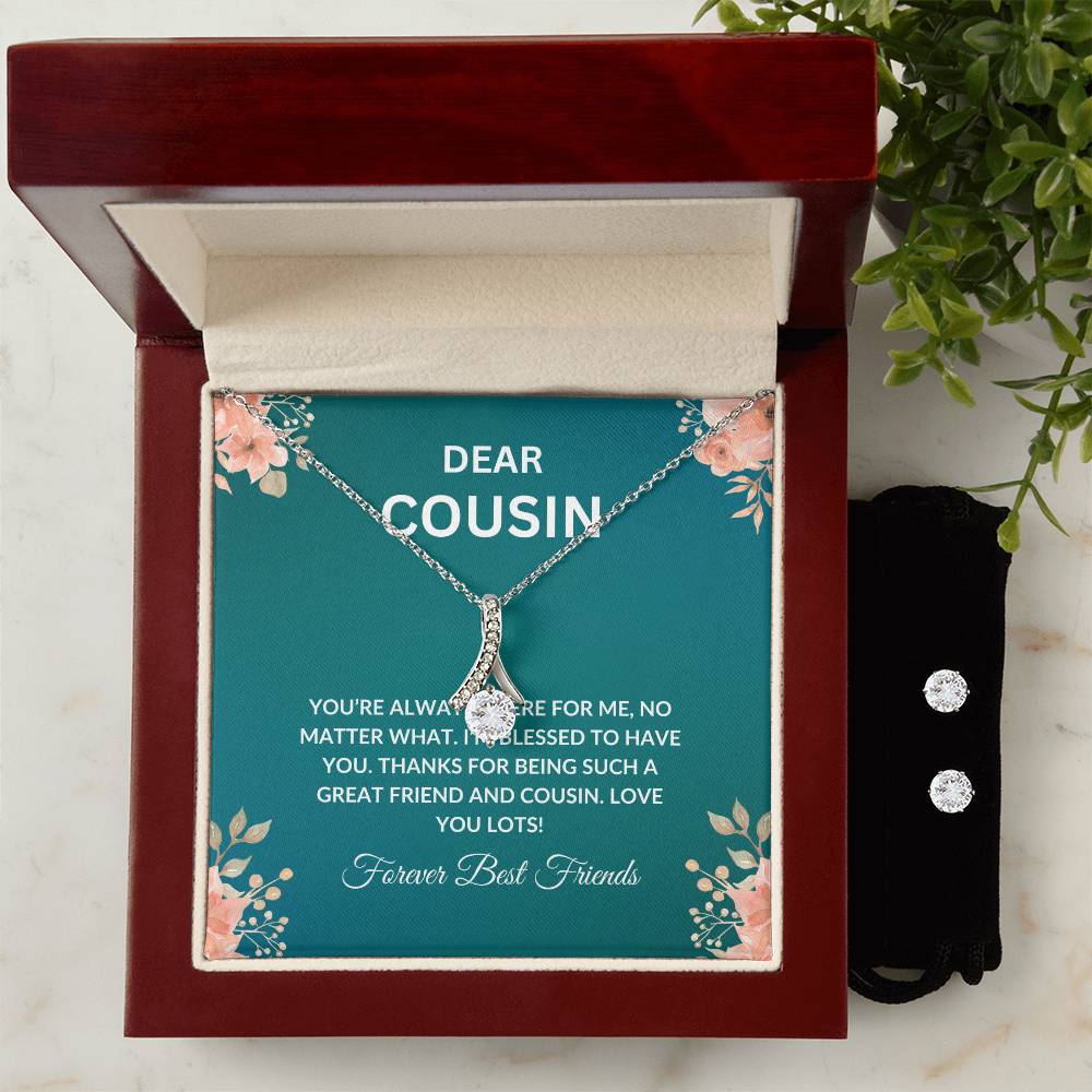 Cousin Necklace | To My Cousin My Forever Best Friend - Alluring Beauty Necklace & Earring Set | Cousin Friendship Necklace