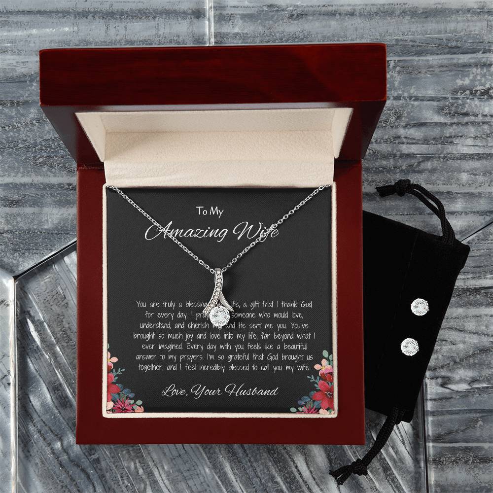 To My Amazing Wife, My Love Forever - Beauty Necklace & Earring Set