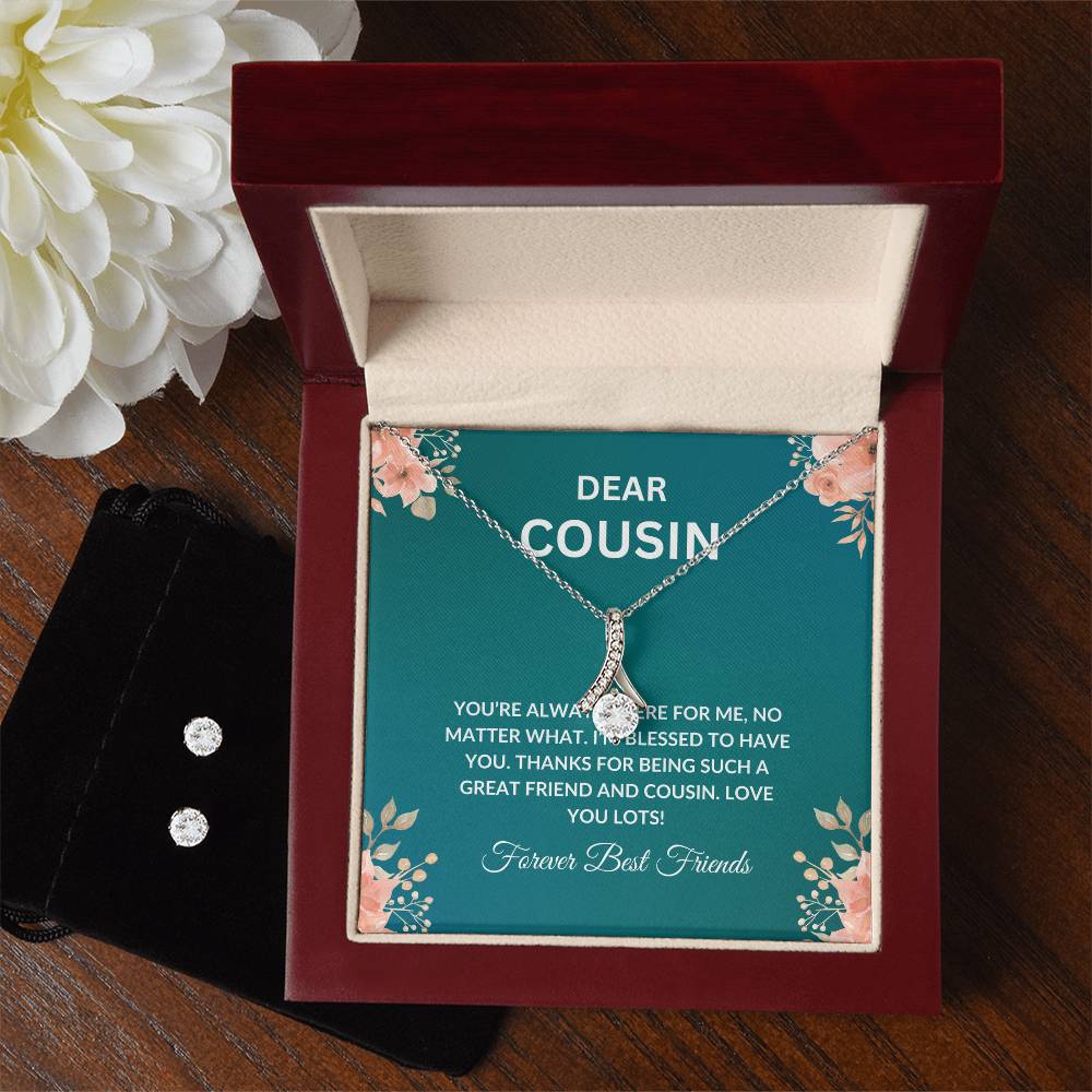 Cousin Necklace | To My Cousin My Forever Best Friend - Alluring Beauty Necklace & Earring Set | Cousin Friendship Necklace