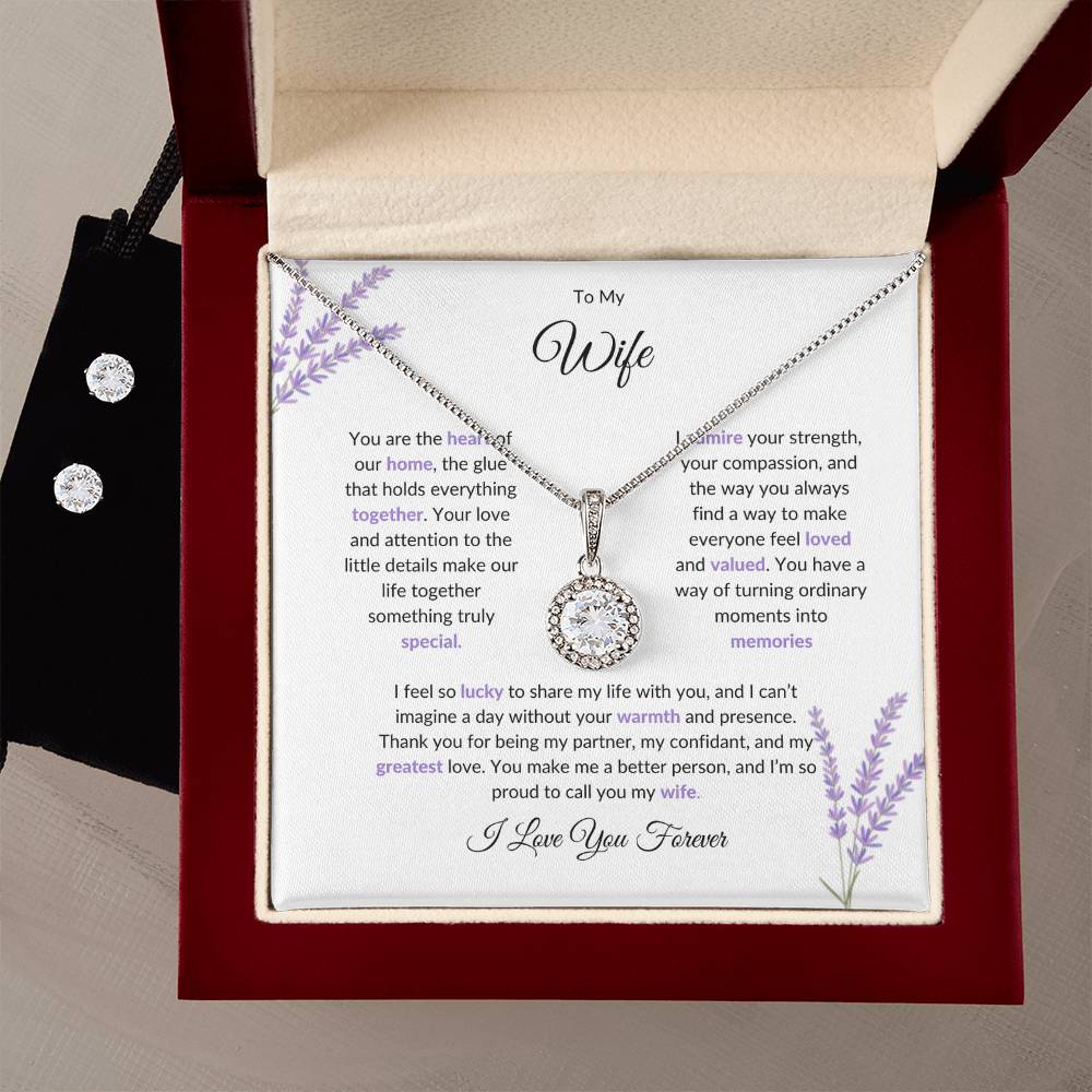 To My Wife, The Heart of Our Home - Eternal Hope Necklace & Earring Set Gift