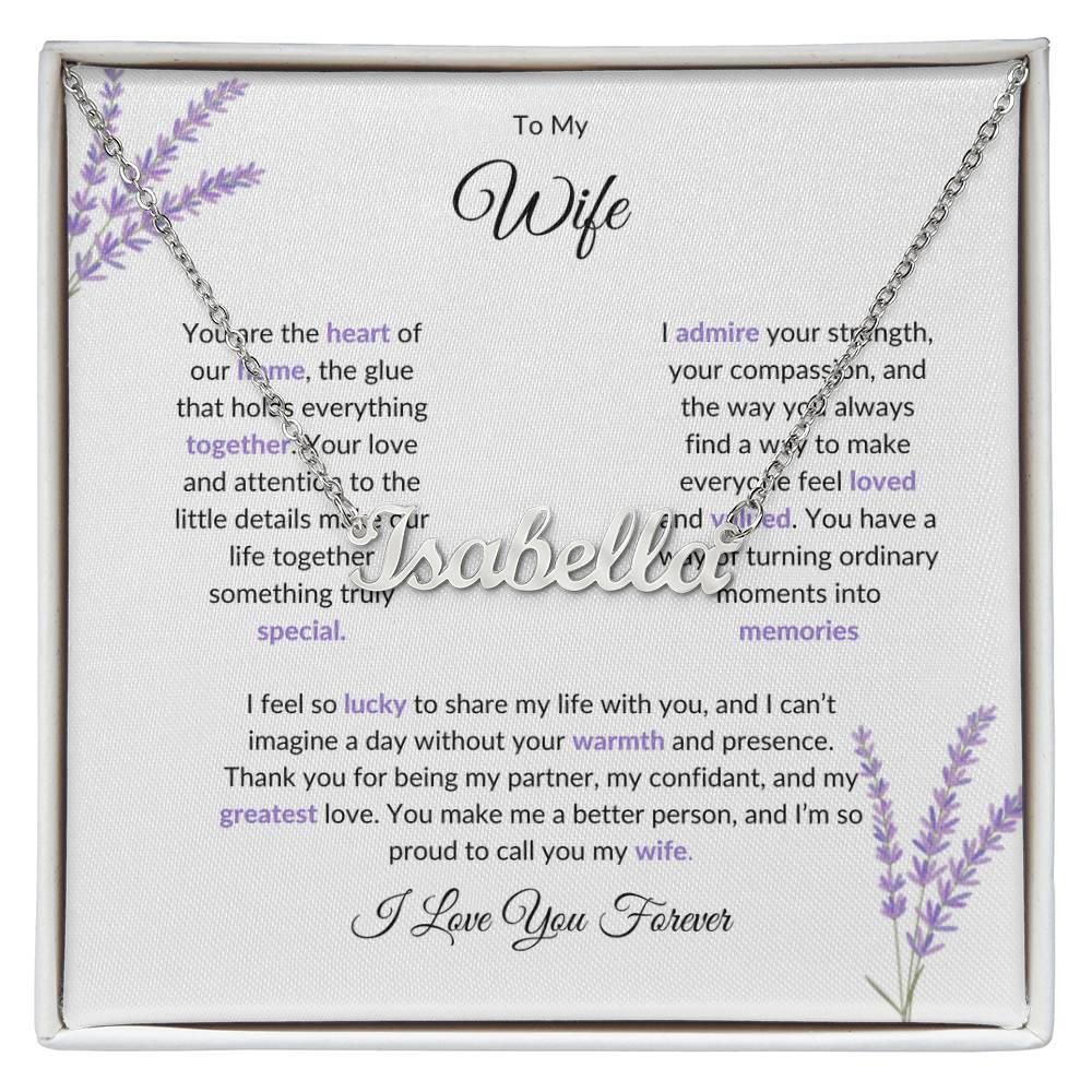To My Wife, The Heart of Our Home - Personalized Name Necklace with Special Message