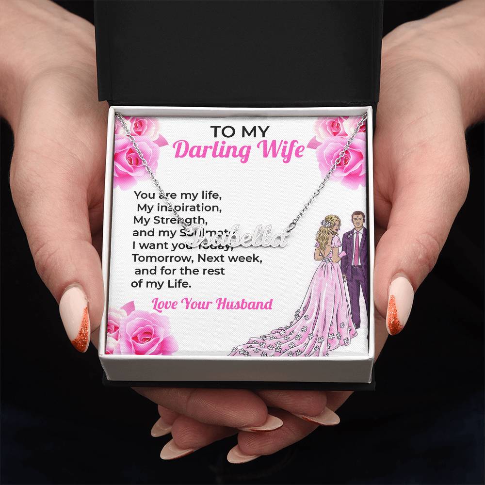 To My Darling Wife, My Life - Personalized Name Necklace with Special Message, A Gift of Love