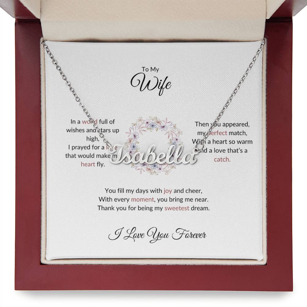 To My Wife, The Woman I Prayed For - Custom Name Necklace with Personalized Message