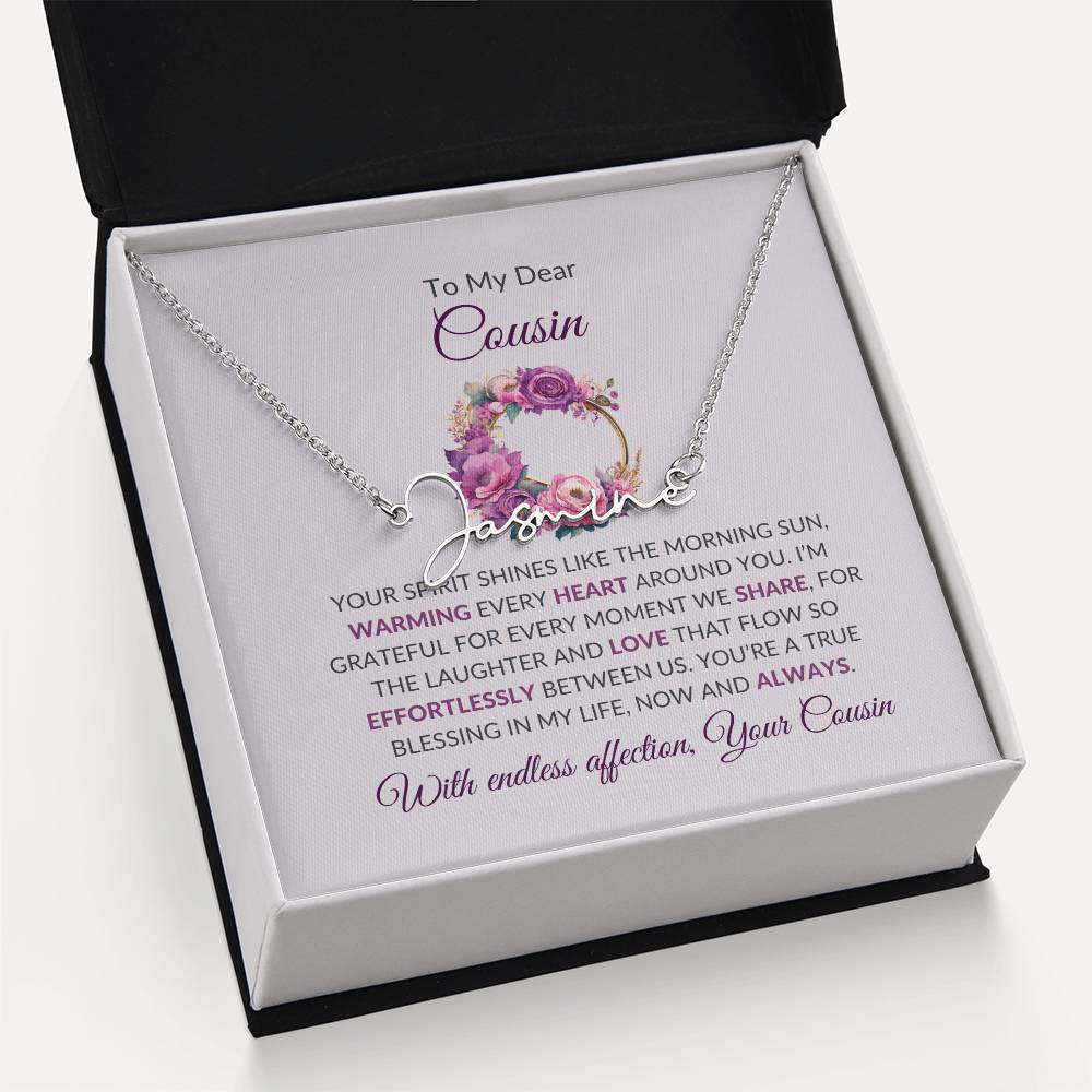 Custom Name Necklace | Cousin Necklace | To My Dear Cousin - Signature Style Necklace | Cousin Friendship Necklace