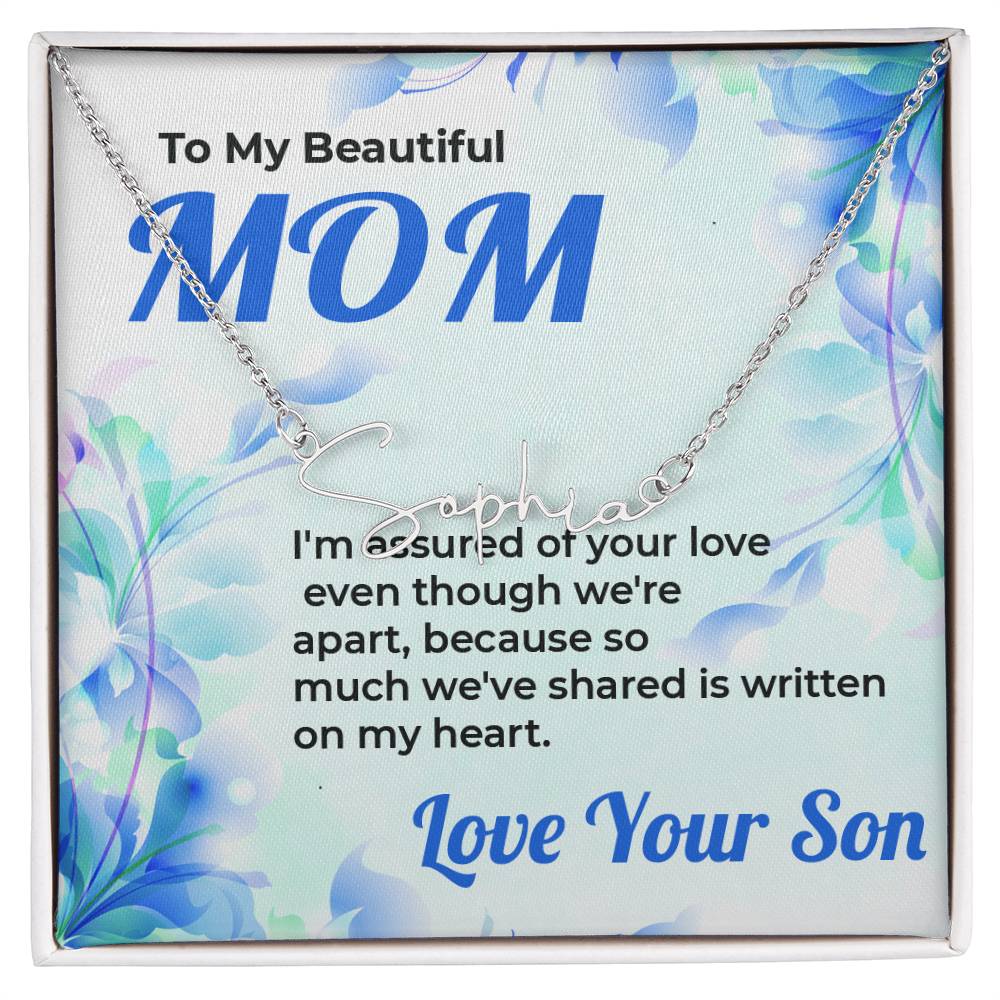 To My Beautiful Mom | Signature Style Name Necklace Gift from Son