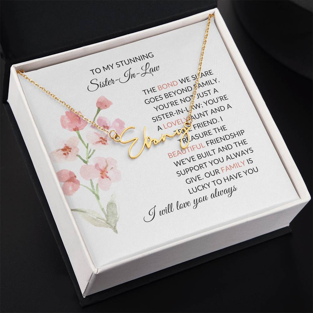To My Stunning Sister-in-law Signature Style Personalized Custom Name Necklace | Sister-in-Law Gift
