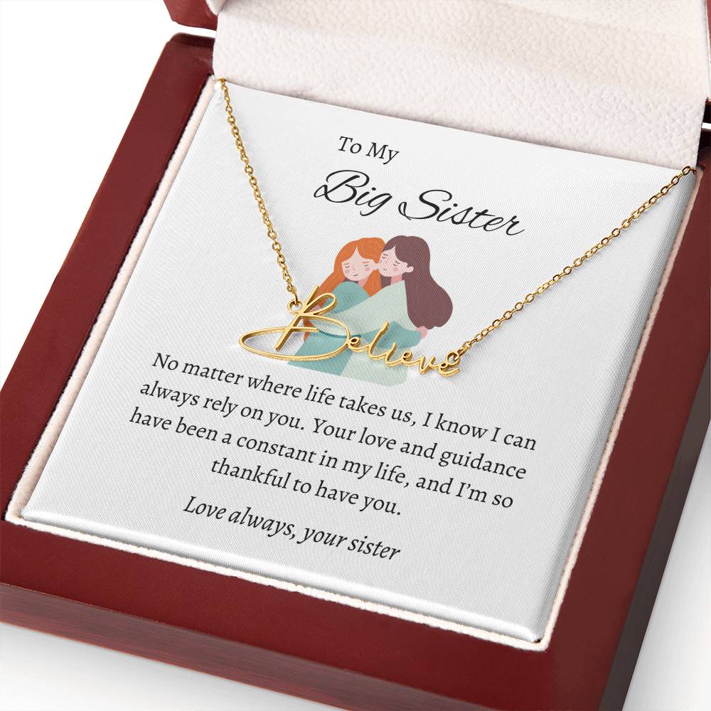 To My Big Sister's Heartfelt Signature Style Custom Name Necklace | Gift for Sister | Necklace Gift for Sister
