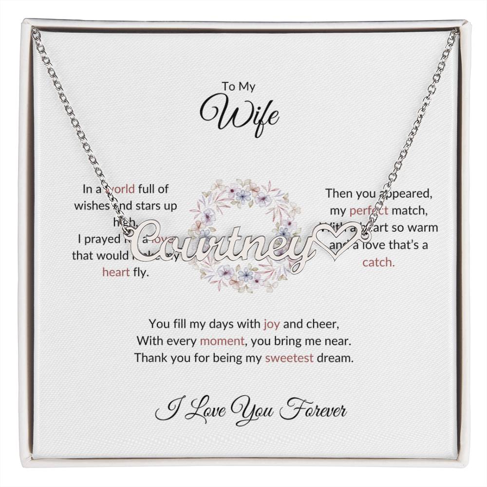 To My Wife, The Woman I Prayed For - Personalized Heart Name Necklace with Special Message