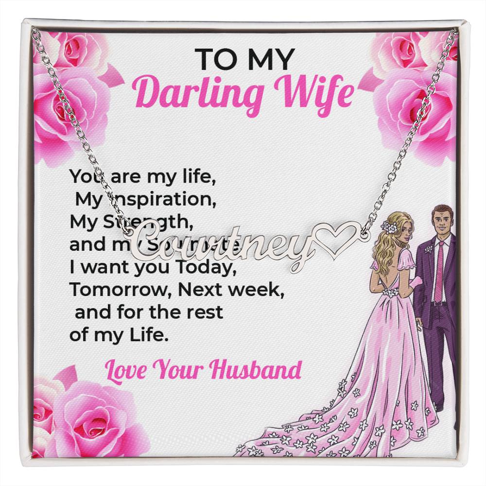 To My Darling Wife, My Life - Personalized Heart Name Necklace with Special Message