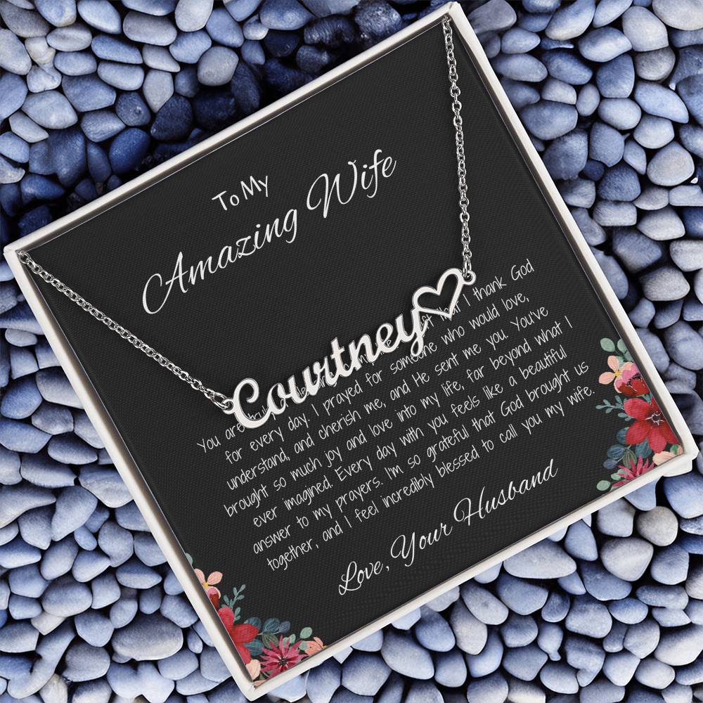 To My Amazing Wife - Personalized Heart Name Necklace with Heartfelt Message