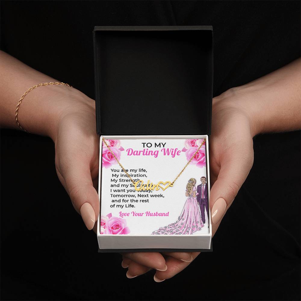 To My Darling Wife, My Life - Personalized Heart Name Necklace with Special Message