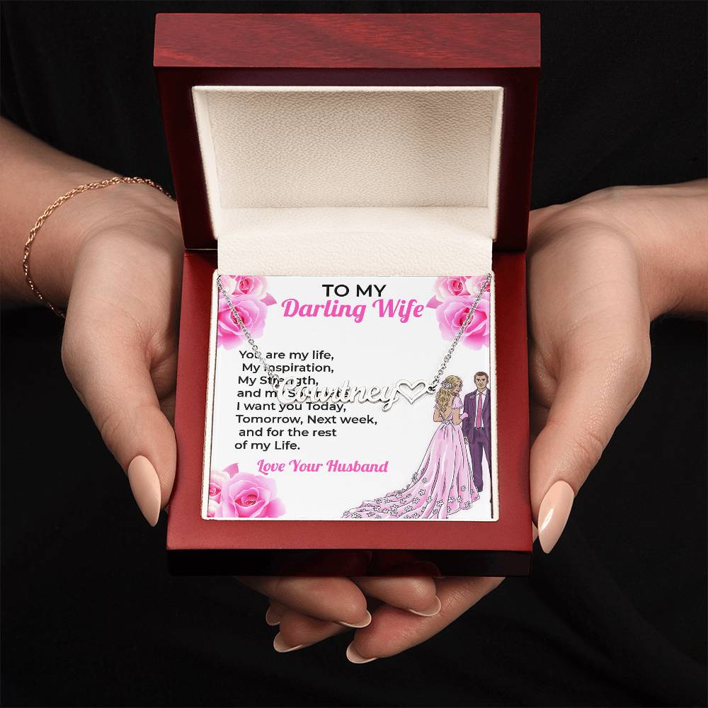 To My Darling Wife, My Life - Personalized Heart Name Necklace with Special Message