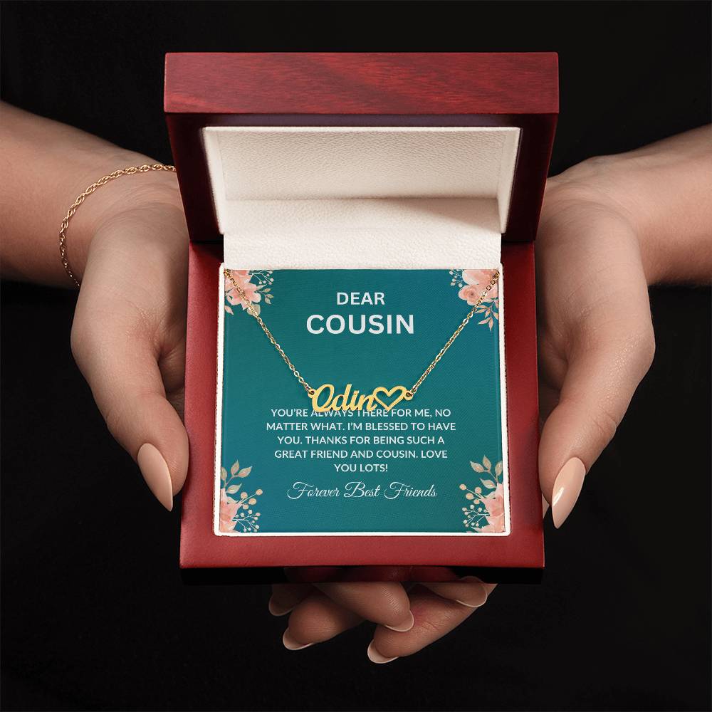 Custom Name Necklace | Cousin Necklace | To My Cousin My Forever Best Friend - Heart Name Necklace | Cousin Friendship Necklace