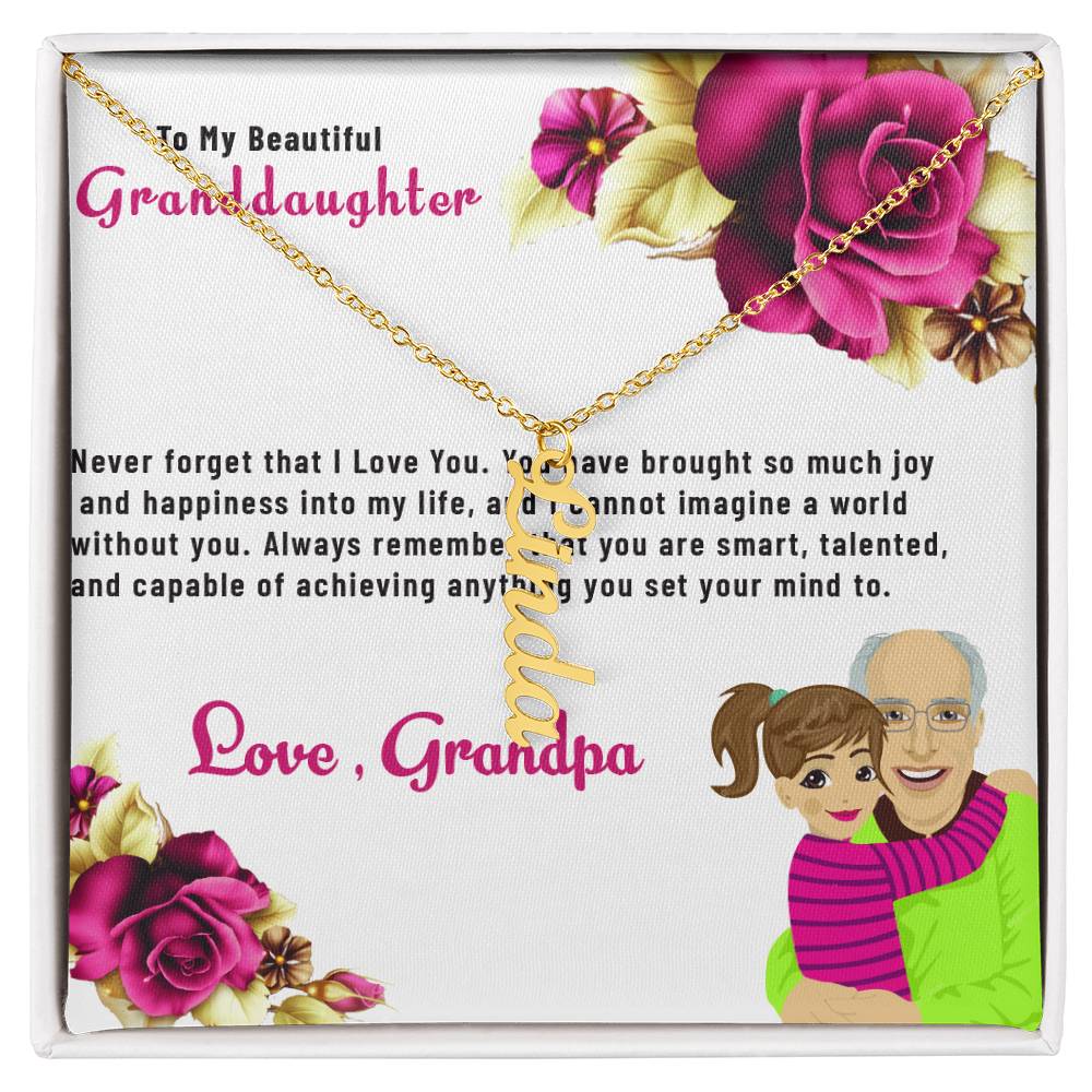 To My Beautiful Granddaughter Necklace | Vertical Style Name Necklace Gift from Grandpa
