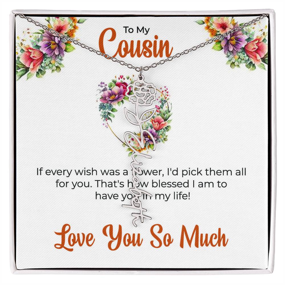 Custom Name Necklace | Cousin Necklace | To My Cousin My Best Friend - Flower Name Necklace | Cousin Friendship Necklace