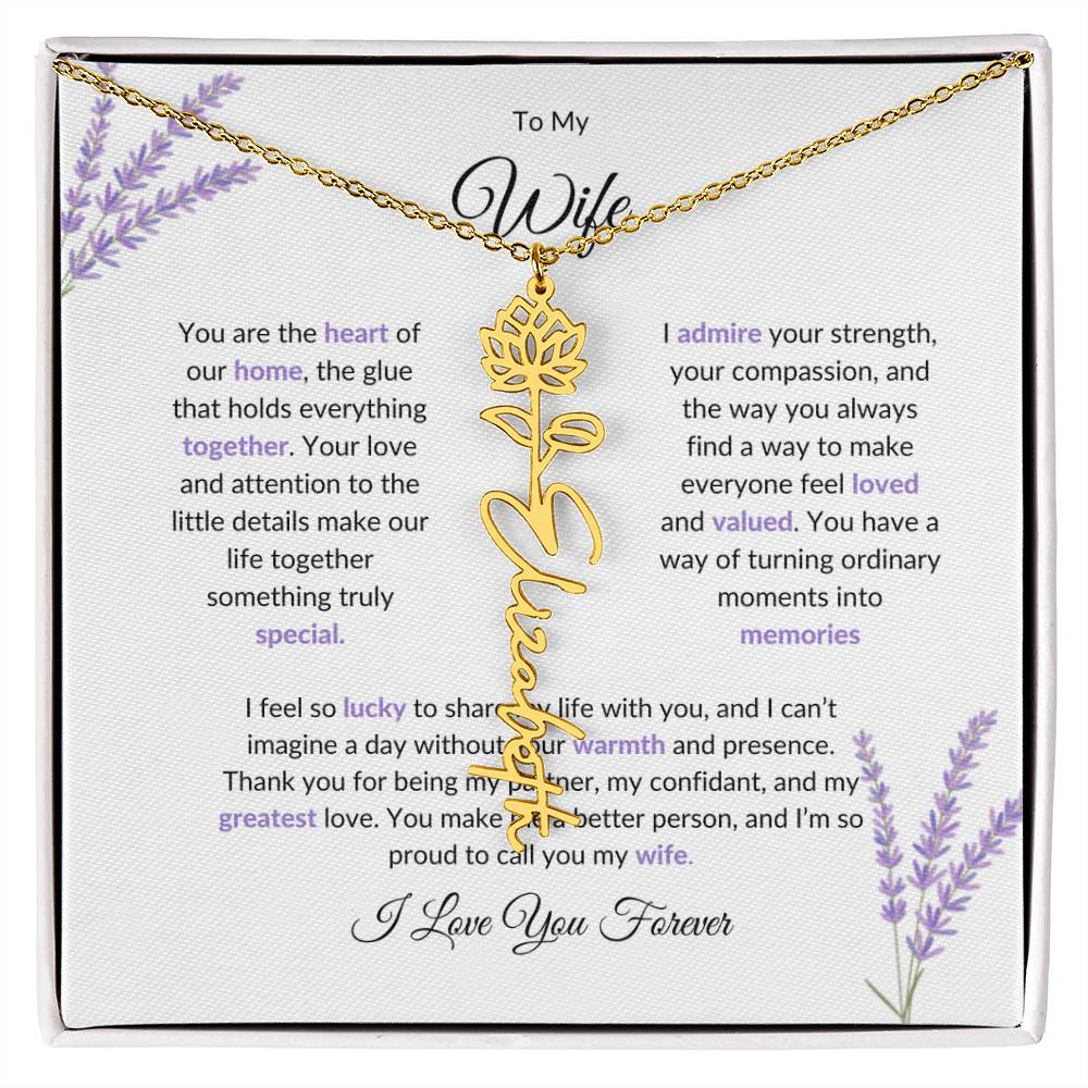 To My Wife, The Heart of Our Home - Custom Flower Name Necklace with Special Message