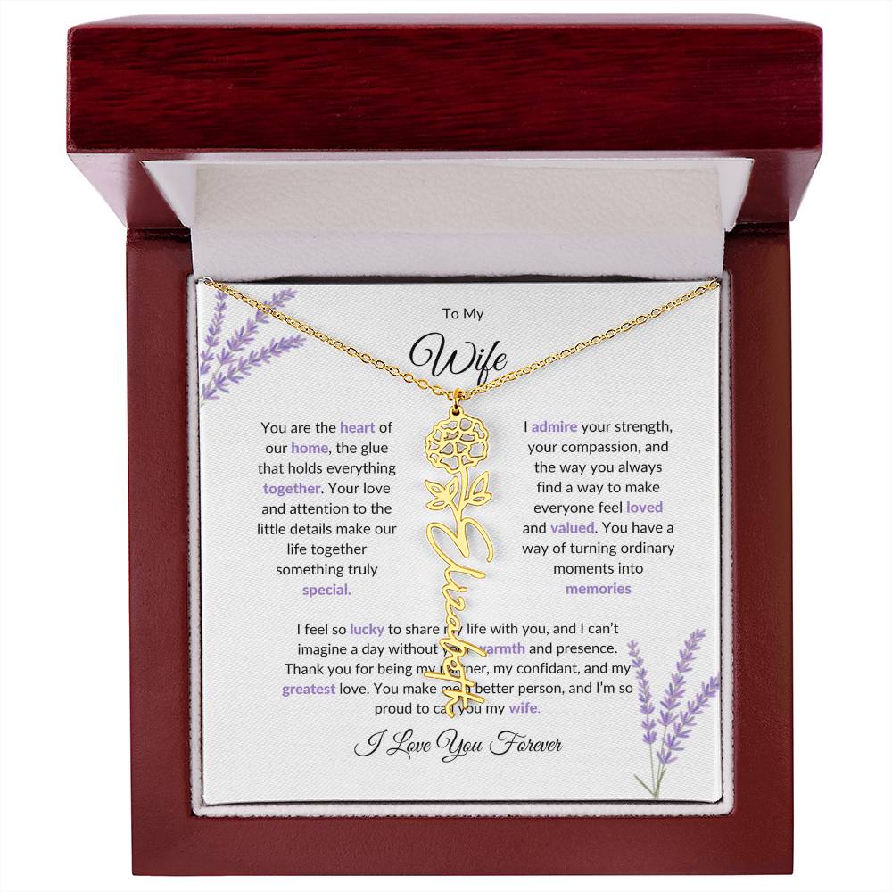 To My Wife, The Heart of Our Home - Custom Flower Name Necklace with Special Message