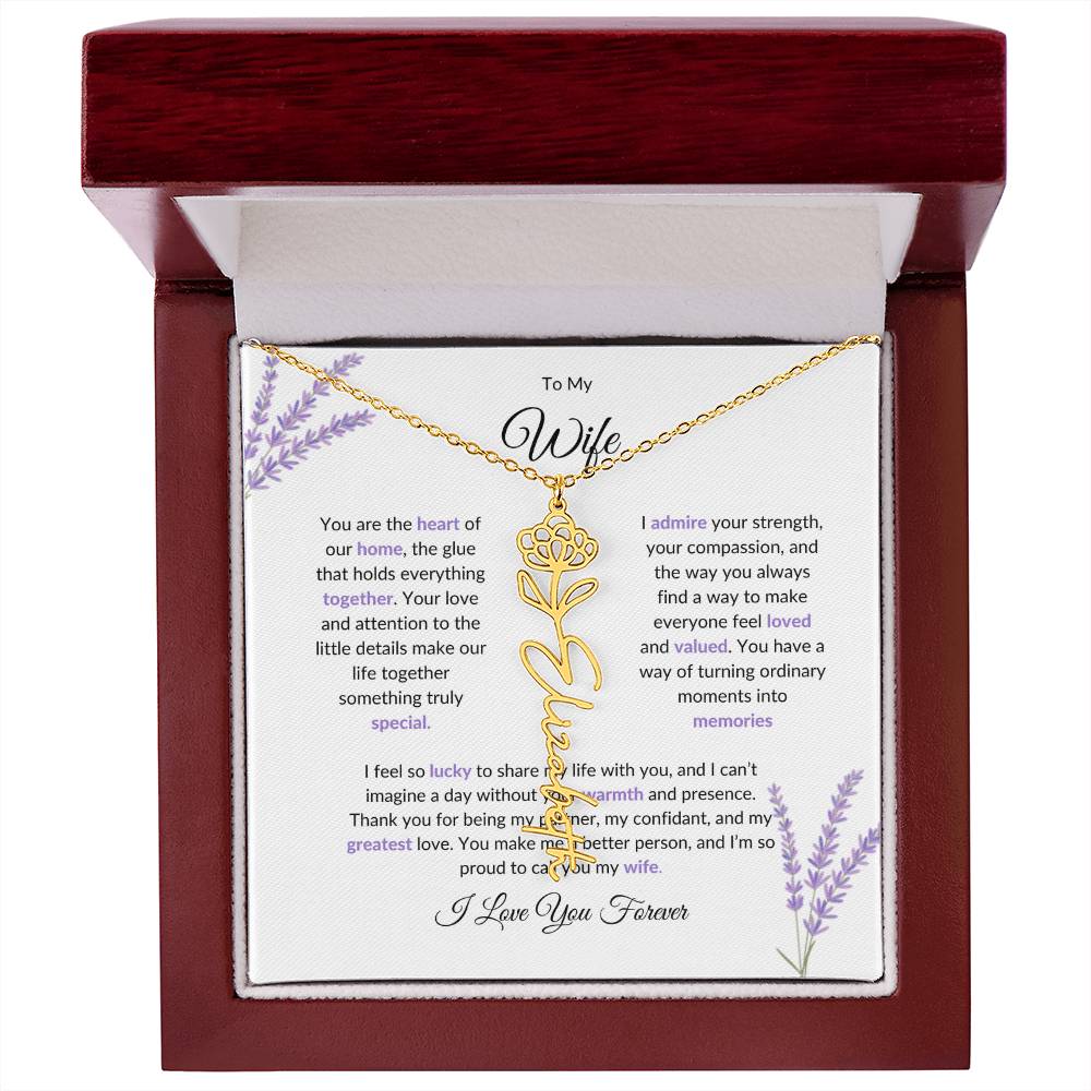 To My Wife, The Heart of Our Home - Custom Flower Name Necklace with Special Message