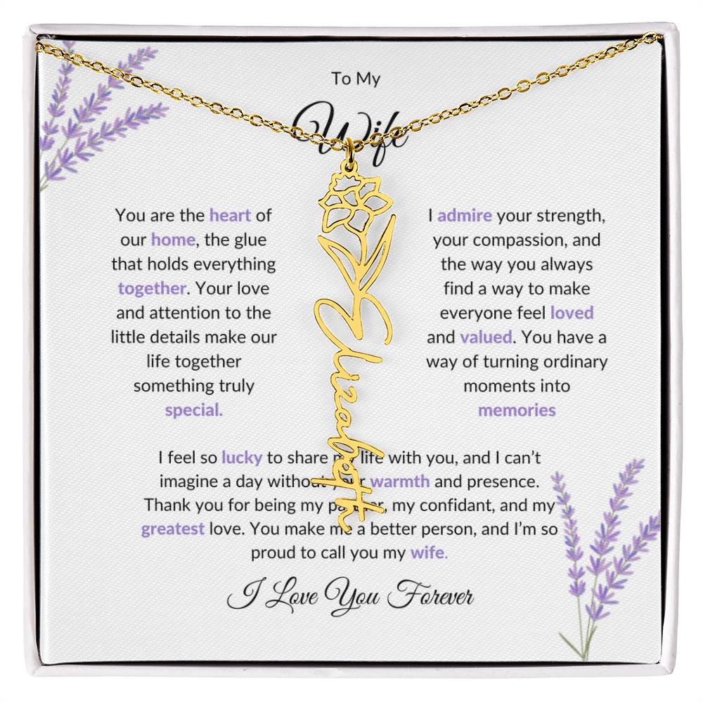 To My Wife, The Heart of Our Home - Custom Flower Name Necklace with Special Message
