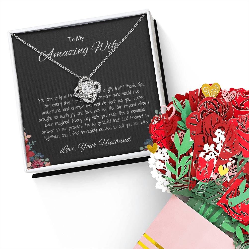 To My Amazing Wife, My Endless Love - Love Knot Necklace & Flower Bouquet
