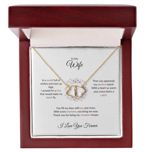 To My Wife, The Woman I Prayed For - Everlasting Love Necklace Gift for Her