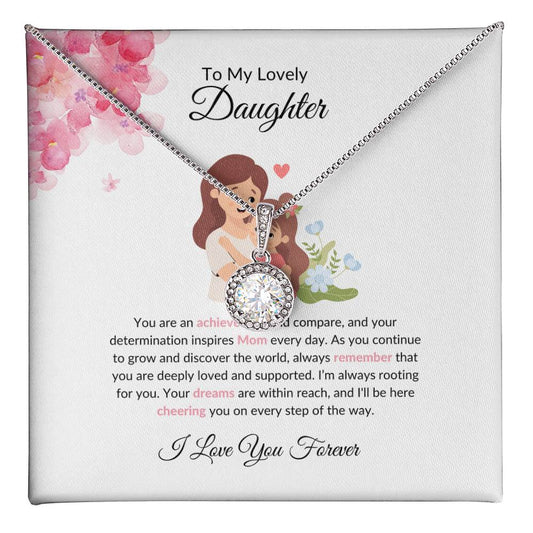 To My Lovely Daughter - Eternal Hope Necklace | A Precious Gift of Love For Any Occasion