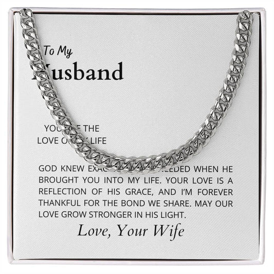 To My Husband, the Love of My Life | Classic Cuban Link Chain Necklace for Any Occasion
