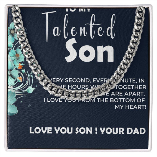 To My Talented Son | Cuban Link Chain Gift from Dad to Son
