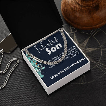 To My Talented Son | Cuban Link Chain Gift from Dad to Son