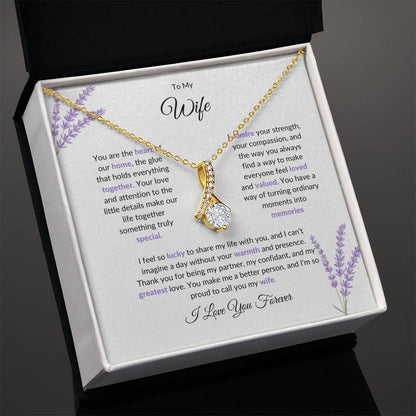 To My Wife, The Heart of Our Home | Graceful Alluring Beauty Necklace Gift for Wife