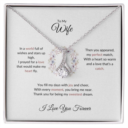 To My Wife, The Woman I Prayed For | Alluring Beauty Necklace Gift for Wife